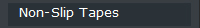 Non-Slip Tapes